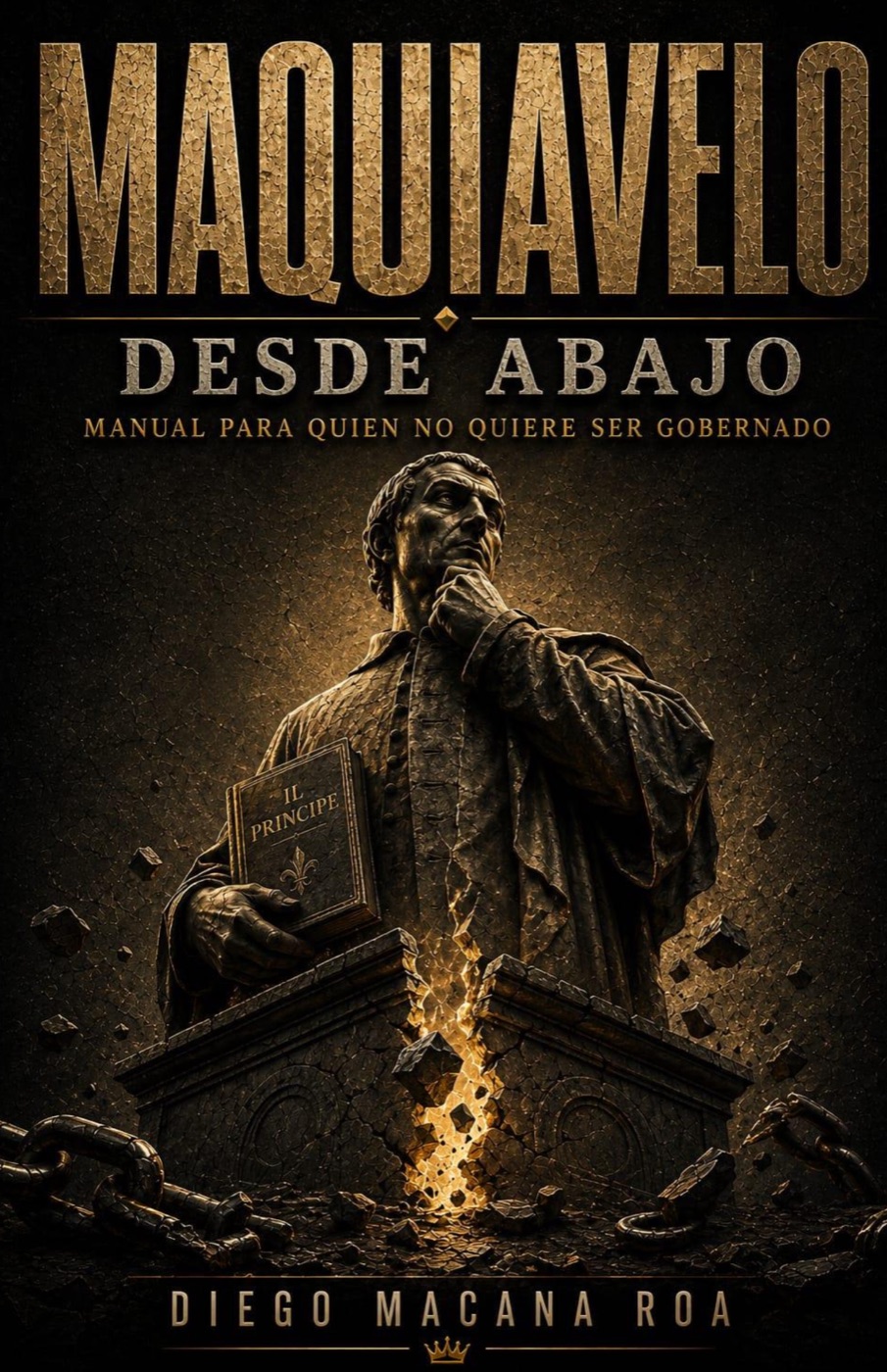 Portada de Maquiavelo desde abajo. Manual para quien no quiere ser gobernado